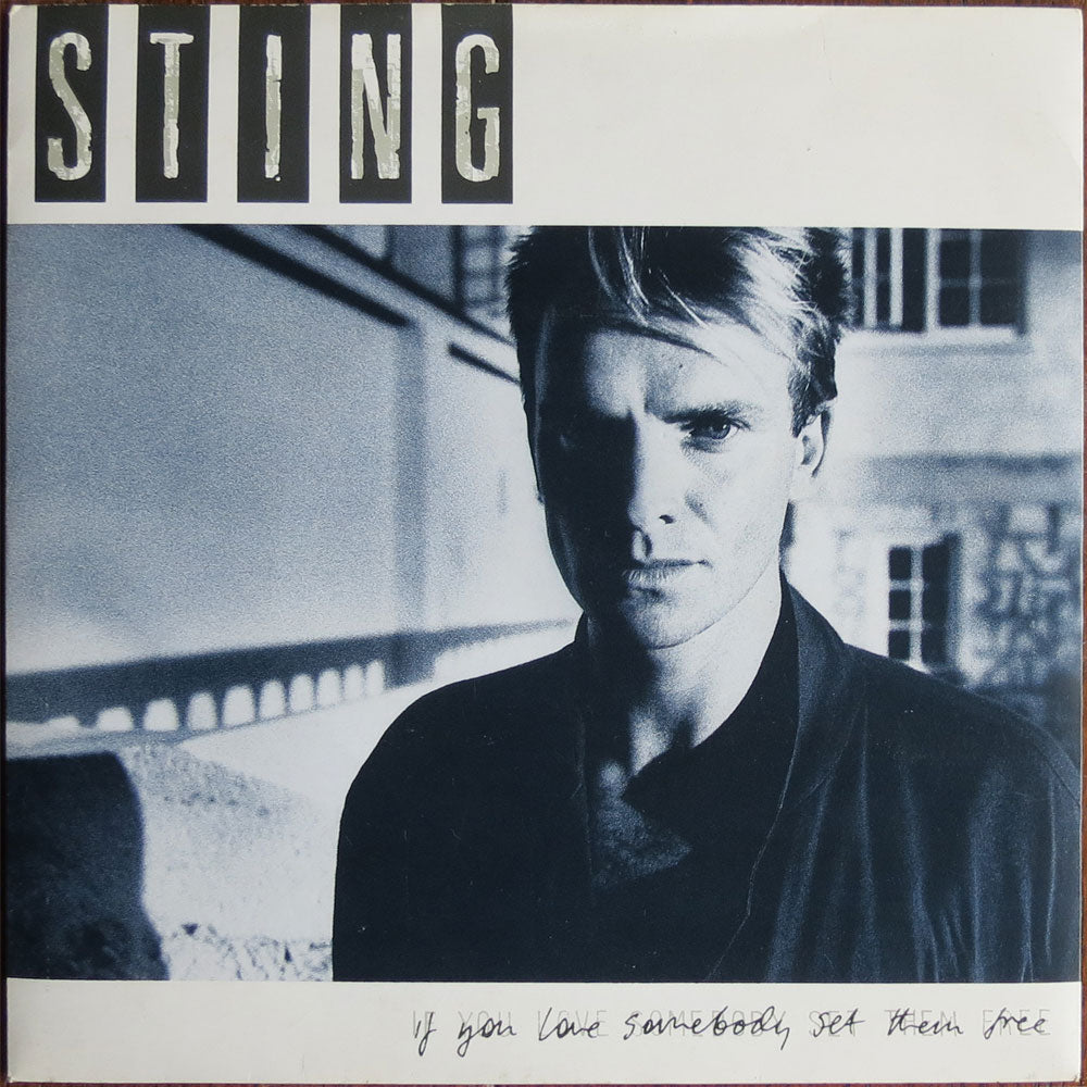Sting - If you love somebody set them free - 7