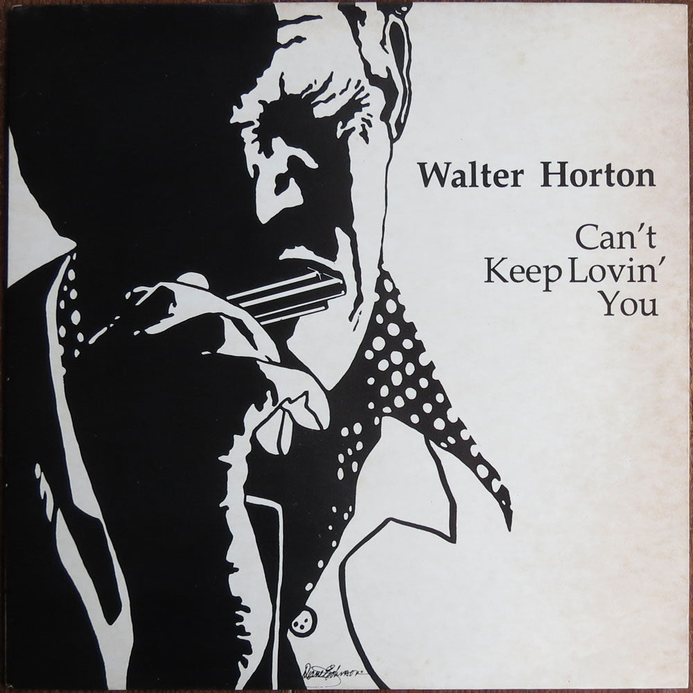 Walter Horton - Can't keep lovin' you - LP