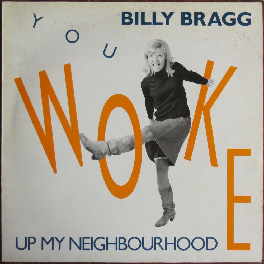 Billy Bragg - You woke up my neighbourhood - 12