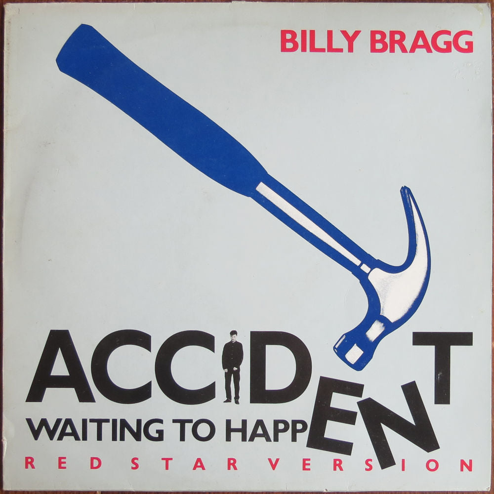 Billy Bragg - Accident waiting to happen (Red star version) - 12