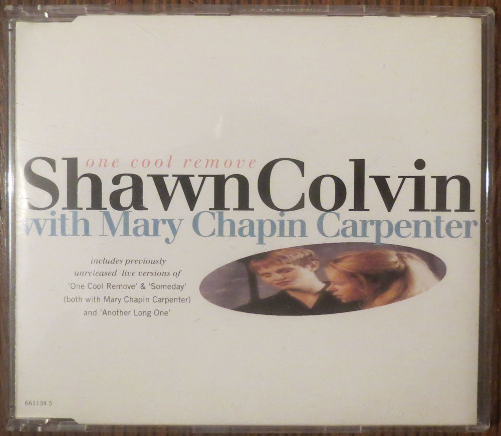 Shawn Colvin With Mary Chapin Carpenter ‎– One cool remove - CD single