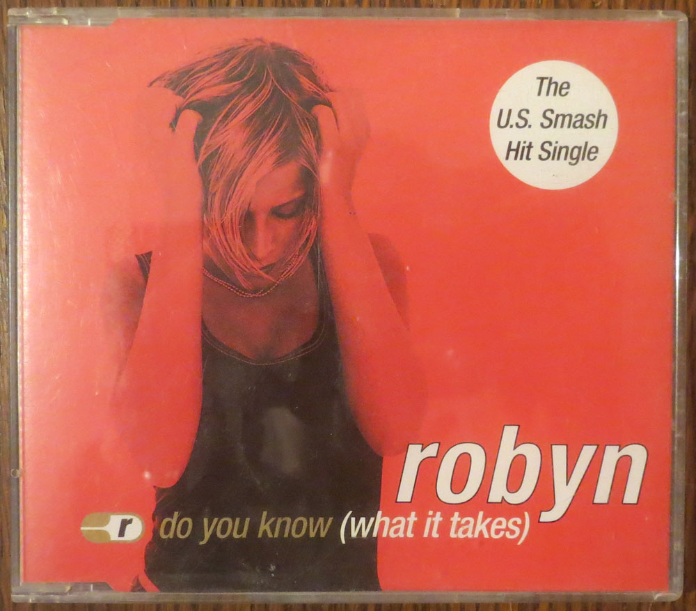Robyn - Do you know (what it takes) - CD single
