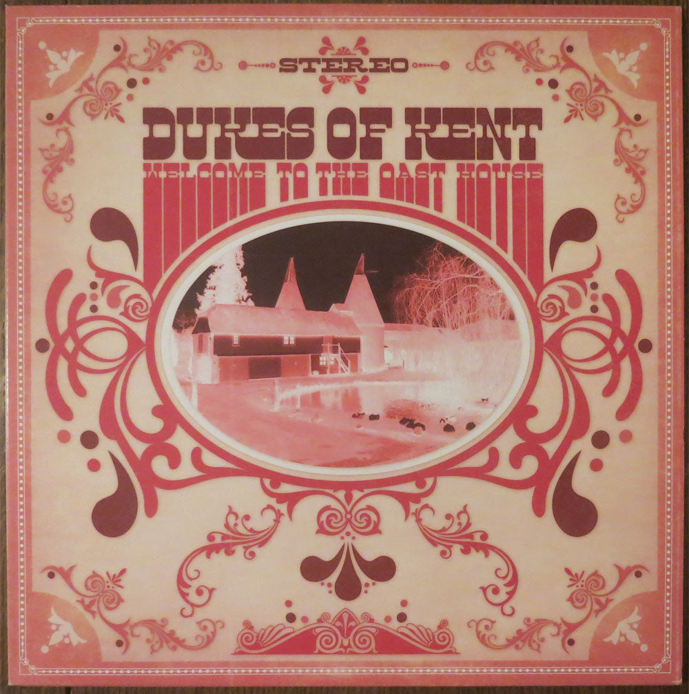 Dukes of Kent - Welcome to the oast house - LP