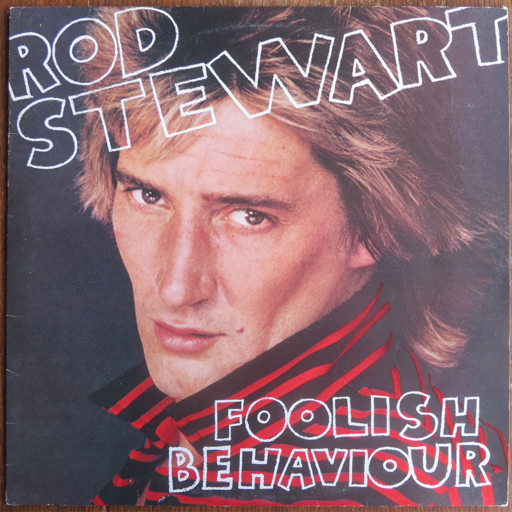 Rod Stewart - Foolish behaviour - LP