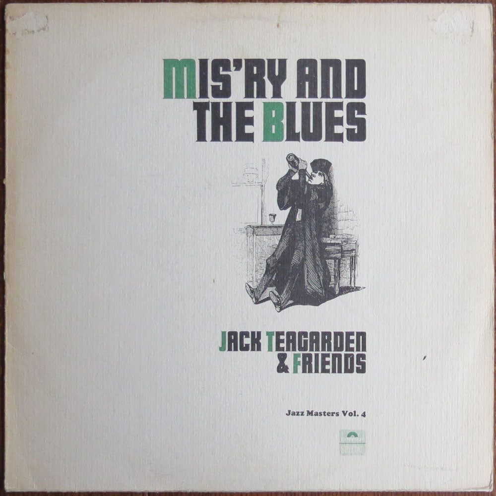 Jack Teagarden & friends - Mis'ry and the blues - LP
