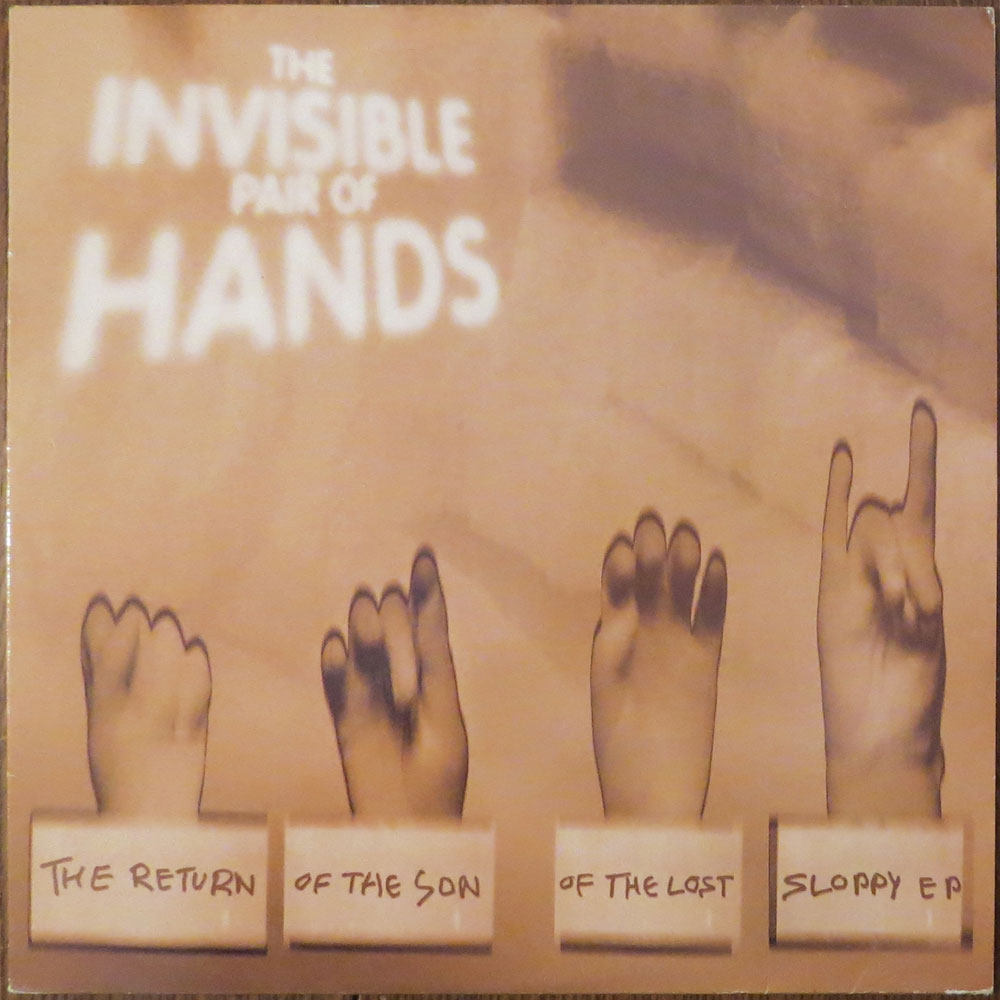 Invisible pair of hands, The - The return of the son of the lost sloppy EP - 12