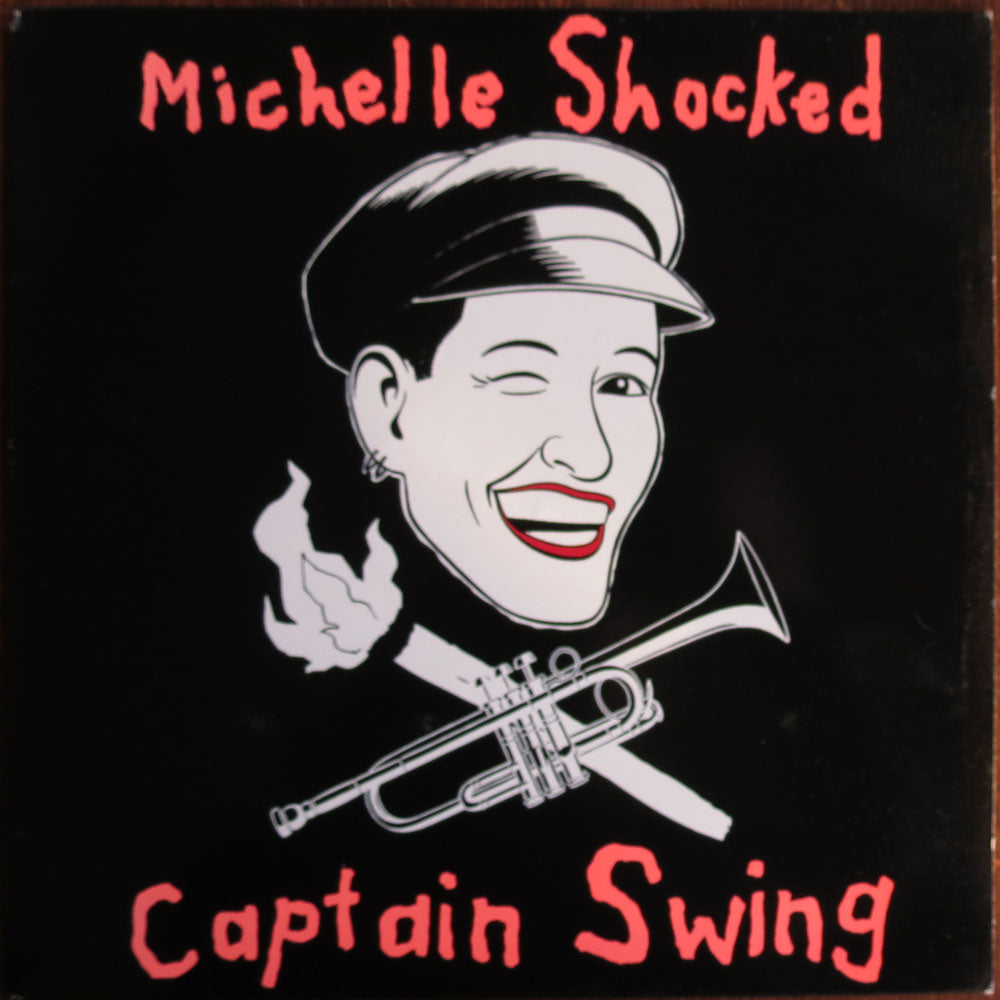Michelle Shocked - Captain swing - Sweden LP